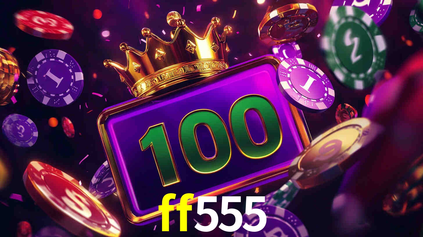 Ofertas Imperdíveis na ff555: Promoções e Bônus Que Valem a Pena